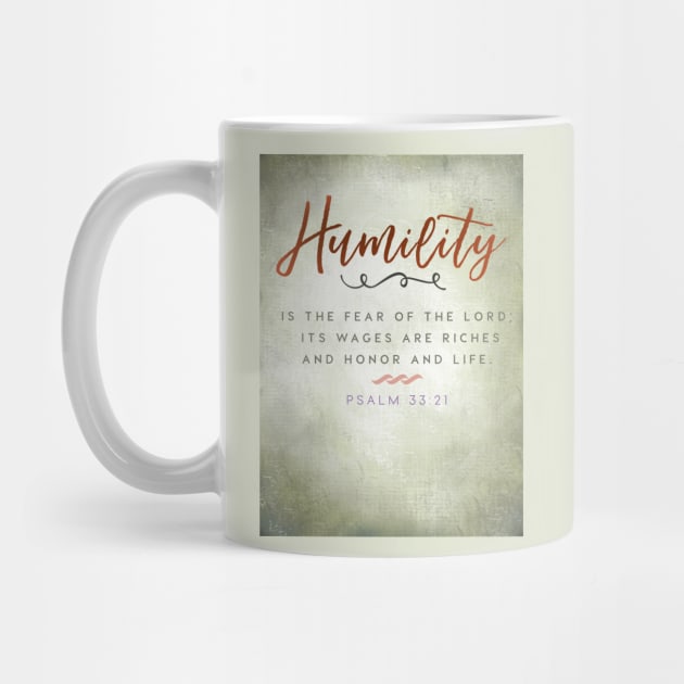 Humility is the fear of the Lord... Psalm 33:21 by Third Day Media, LLC.